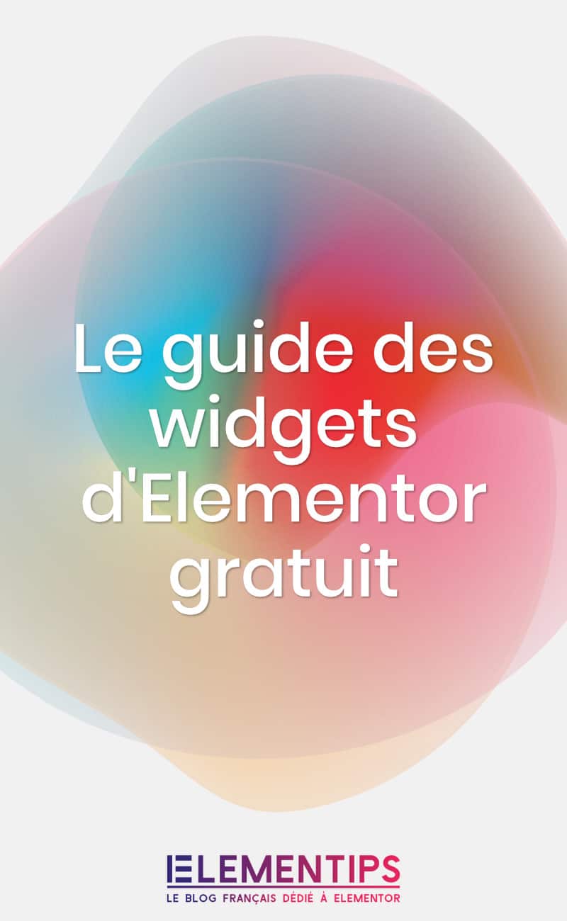 You are currently viewing Guide Elementor gratuit : aperçu des widgets
